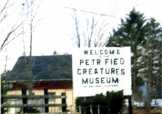 The Petrified Creatures Museum- Rte 20, Cherry Valley.  Now Closed :(